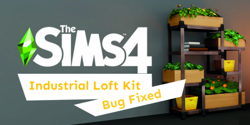 The Sims 4 Industrial Loft Kit Bug Fixed Thumbnail